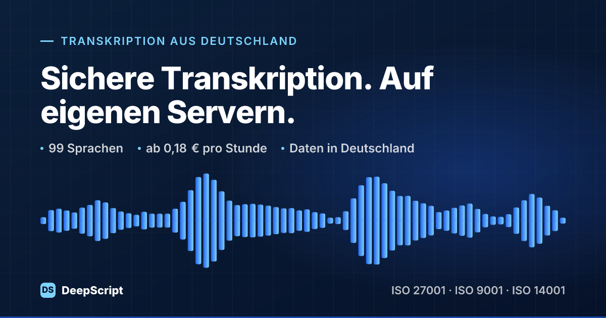 DeepScript – GDPR-compliant transcription in 99+ languages | DeepScript